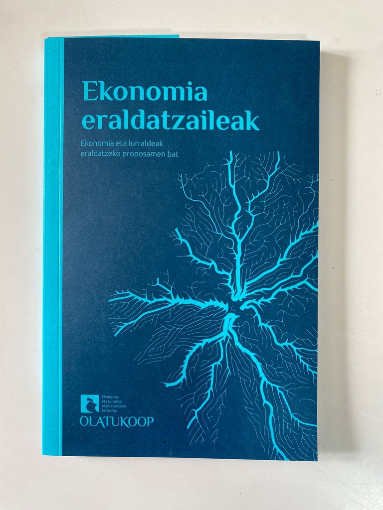 Libro "EKONOMIA ERALDATZAILEAK" - Oscar García Jurado  - Ed. OlatuKoop